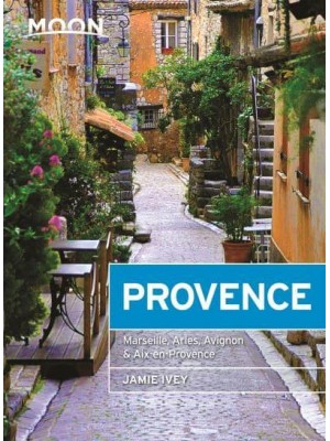 Provence Hillside Villages, Local Food & Wine, Coastal Escapes