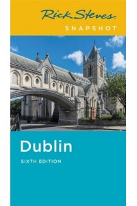 Dublin - Rick Steves Snapshot
