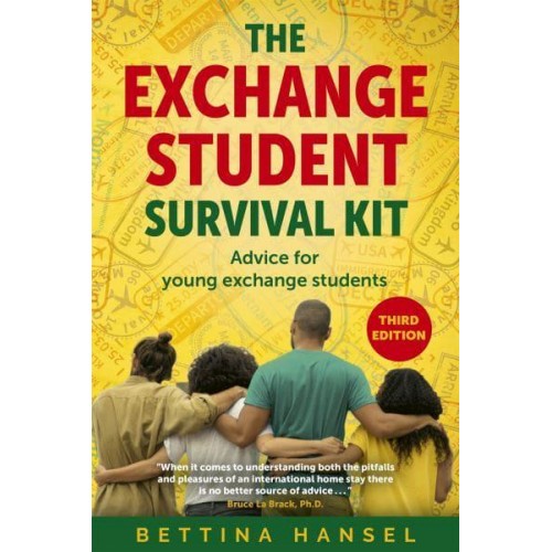 The Exchange Student Survival Kit Advice for Your International Exchange Experience