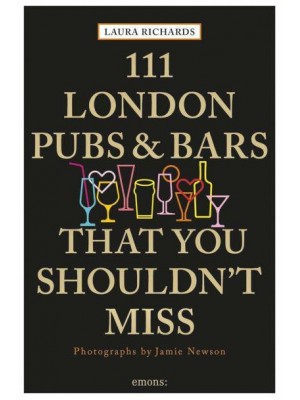 111 London Pubs and Bars That You Shouldn't Miss - 111 Places/Shops