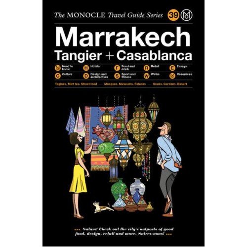 Marrakech, Tangier + Casablanca - The Monocle Travel Guide Series