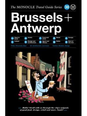 The Monocle Travel Guide to Brussels + Antwerp
