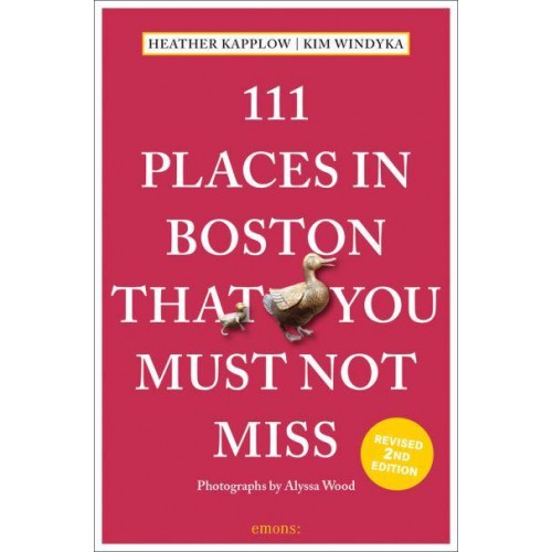 111 Places in Boston That You Must Not Miss - 111 Places/Shops