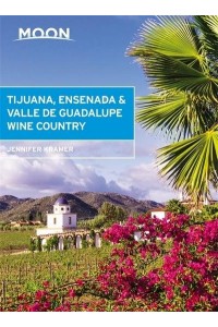 Tijuana, Ensenada & Valle De Guadalupe Wine Country
