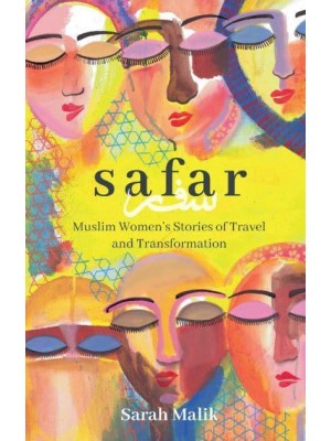 Safar Travel and Transformation for Muslim Women and Girls - Girls Guide to the World