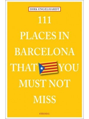 111 Places in Barcelona That You Must Not Miss - 111
