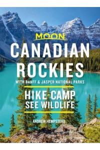 Canadian Rockies With Banff & Jasper National Parks : Hike, Camp, See Wildlife