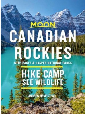 Canadian Rockies With Banff & Jasper National Parks : Hike, Camp, See Wildlife