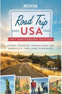 Road Trip USA Cross-Country Adventures on America's Two-Lane Highways