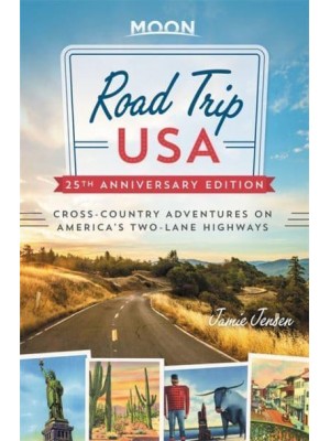 Road Trip USA Cross-Country Adventures on America's Two-Lane Highways