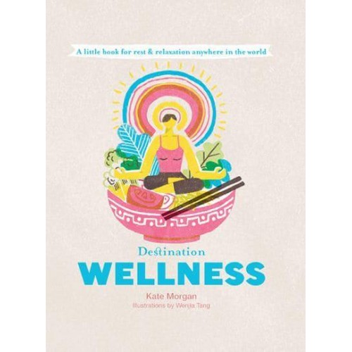 Destination Wellness - Destination Series