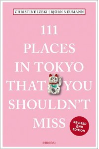 111 Places in Tokyo That You Shouldn't Miss - 111 Places/Shops