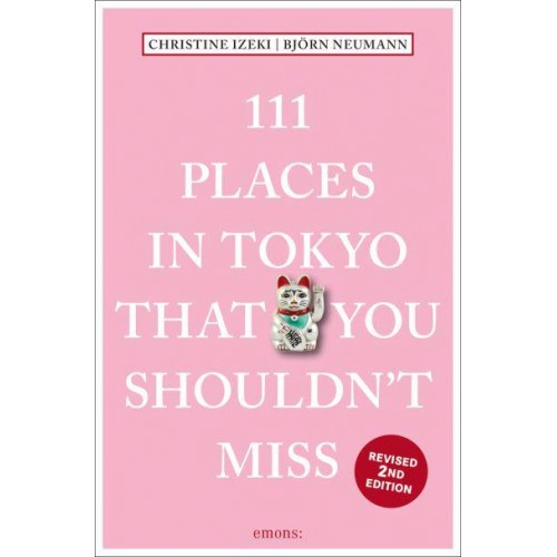 111 Places in Tokyo That You Shouldn't Miss - 111 Places/Shops
