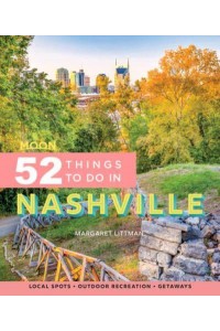 52 Things to Do in Nashville Local Spots, Outdoor Recreation, Getaways