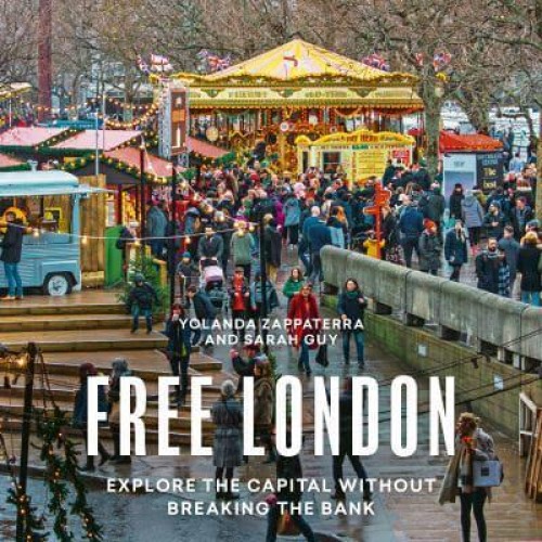 Free London A Guide to Exploring the City Without Breaking the Bank - London Guides