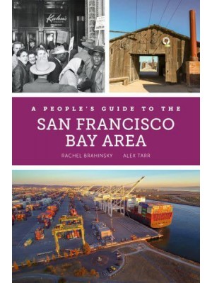 A People's Guide to the San Francisco Bay Area - University of California Press People's Guides