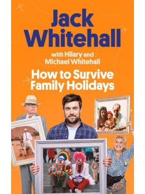 How to Survive Family Holidays