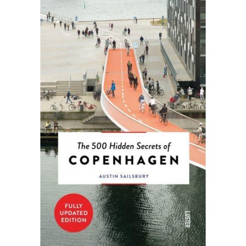 The 500 Hidden Secrets of Copenhagen - The 500 Hidden Secrets