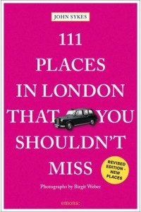 111 Places in London That You Shouldn't Miss - 111 Places/Shops
