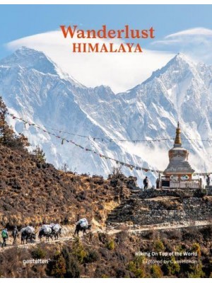 Wanderlust Himalaya Hiking on Top of the World
