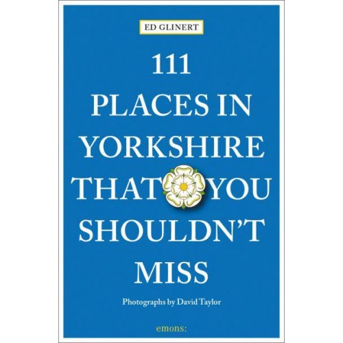 111 Places in Yorkshire That You Shouldn't Miss - 111 Places/Shops