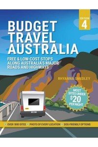 Budget Travel Australia Free and Low-Cost Stops Along Australia's Major Roads and Highways