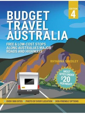 Budget Travel Australia Free and Low-Cost Stops Along Australia's Major Roads and Highways