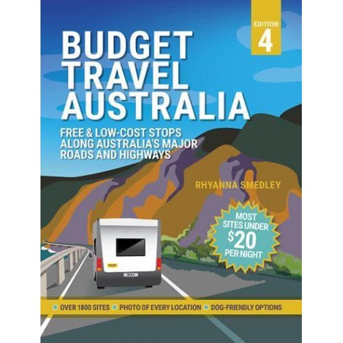 Budget Travel Australia Free and Low-Cost Stops Along Australia's Major Roads and Highways