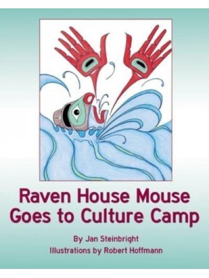 Raven House Mouse Goes to Culture Camp