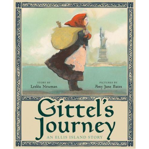 Gittel's Journey An Ellis Island Story