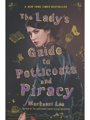 The Lady's Guide to Petticoats and Piracy - Montague Siblings