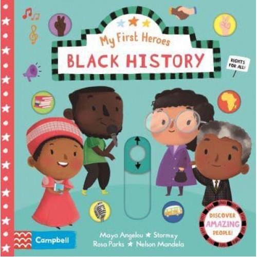 Black History - My First Heroes