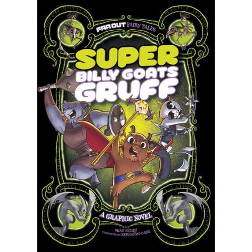 Super Billy Goats Gruff A Graphic Novel - Far Out Fairy Tales