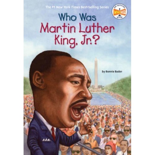 Who Was Martin Luther King, Jr.? - Who Was?