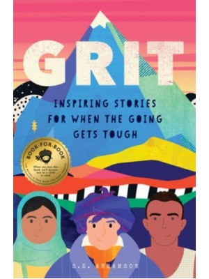 Grit Inspiring Stories for When the Going Gets Tough