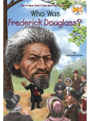Who Was Frederick Douglass? - Who Was?
