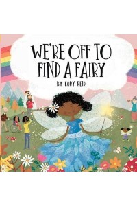 We're Off to Find a Fairy