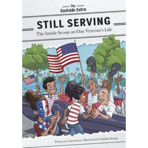 Still Serving The Inside Scoop on One Veteran's Life