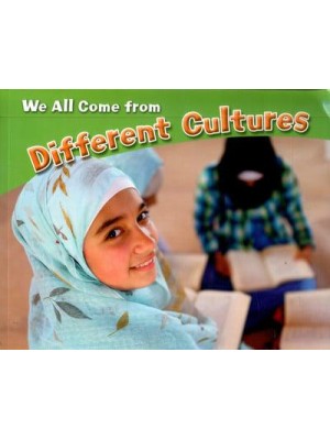 We All Come from Different Cultures - Celebrating Differences