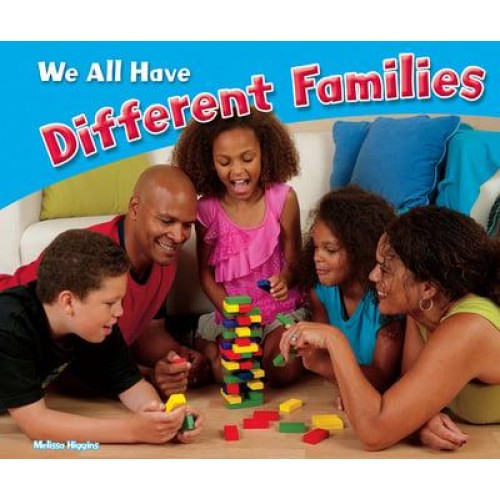 We All Have Different Families - Celebrating Differences