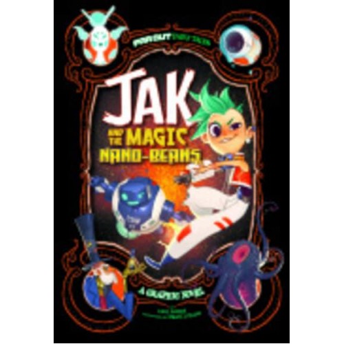 Jak and the Magic Nano-Beans A Graphic Novel - Far Out Fairy Tales