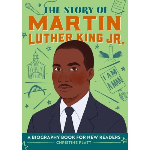 The Story of Martin Luther King Jr A Biography Book for New Readers - The Story Of: A Biography Series for New Readers