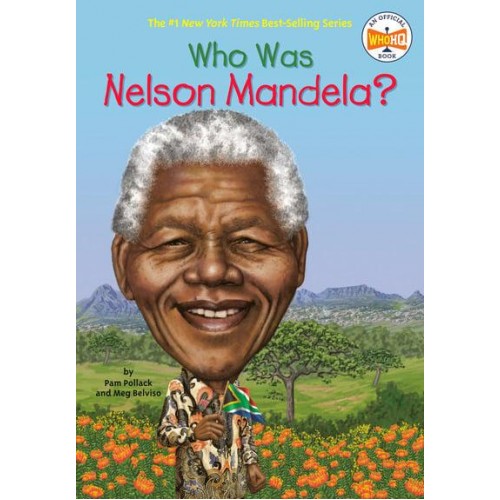 Who Was Nelson Mandela? - Who Was?