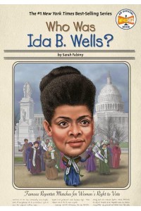Who Was Ida B. Wells? - Who Was?