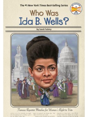 Who Was Ida B. Wells? - Who Was?