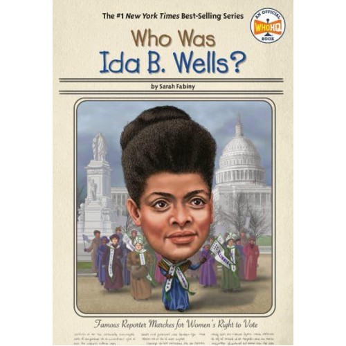 Who Was Ida B. Wells? - Who Was?