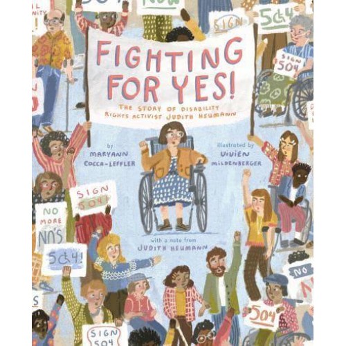 Fighting for YES! The Story of Disability Rights Activist Judith Heumann