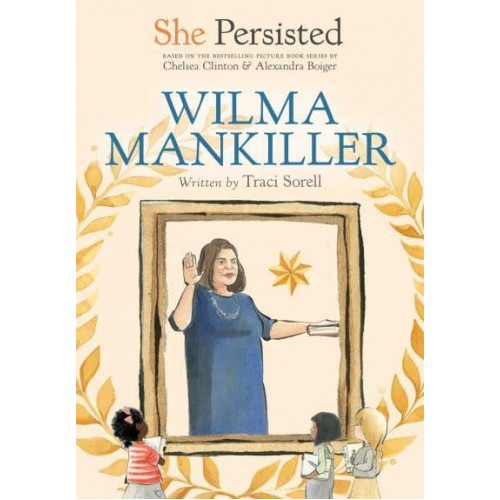 Wilma Mankiller - She Persisted