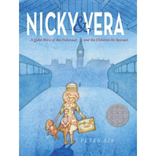 Nicky & Vera A Quiet Hero of the Holocaust and the Children He Rescued