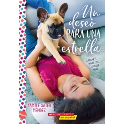Un Deseo Para Una Estrella (Wish Upon a Stray) Una Novela De La Serie Deseo - Wish